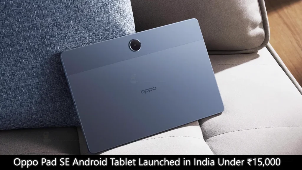 Oppo Pad SE Android Tablet Launched in India