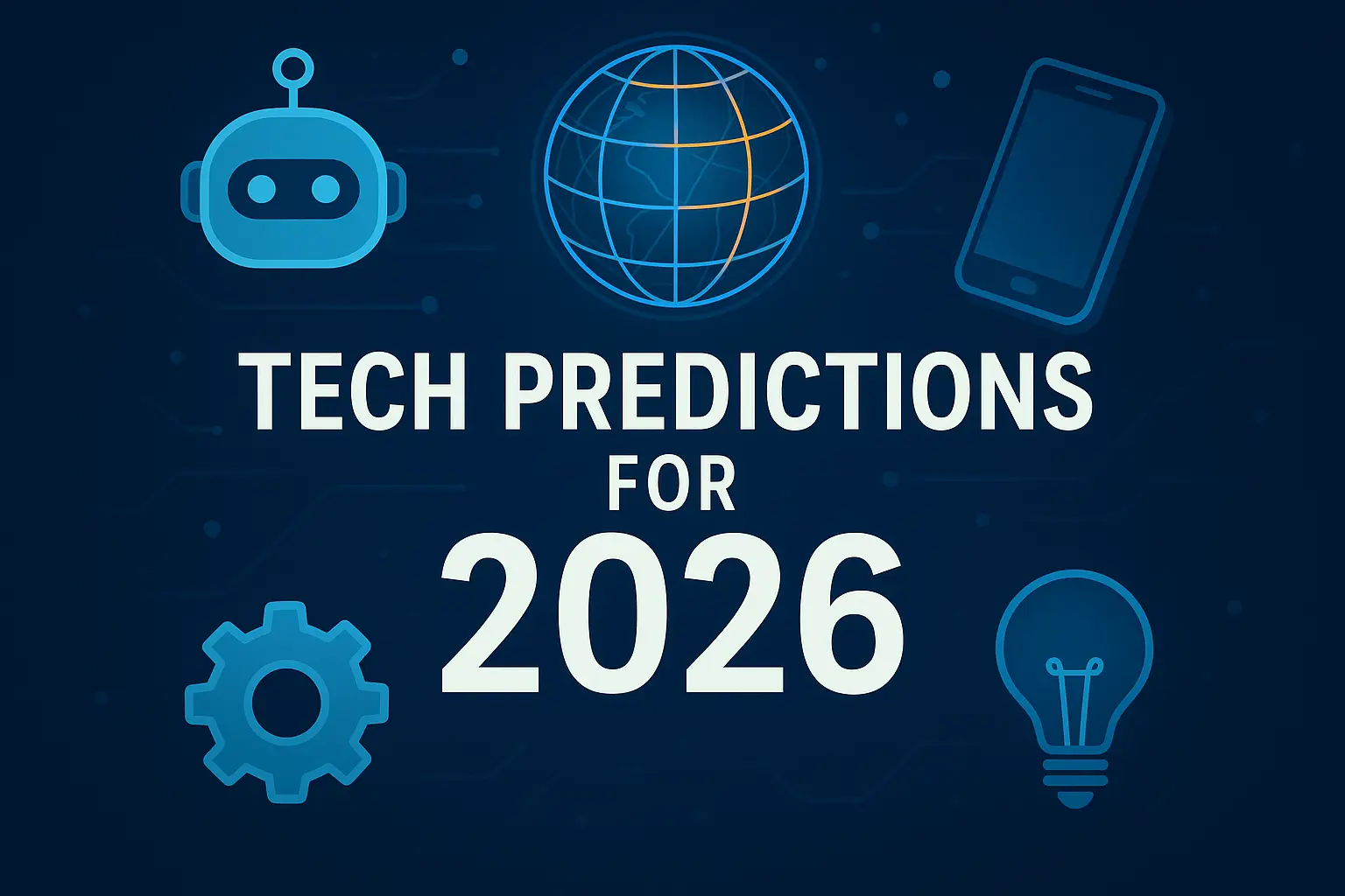 Tech Predictions for 2026